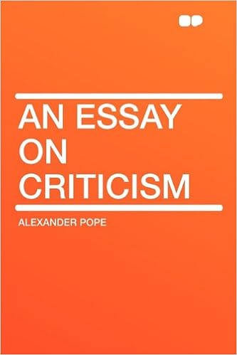 Alexander Pope s An Essay on Criticism: Summary & Analysis