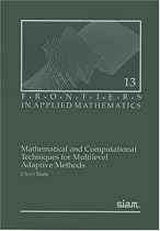 Mathematical and Computational Techniques for Multilevel Adaptive Methods (Frontiers in Applied Mathematics)