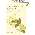 THE FORGOTTEN LIBERIAN: History of Indigenous Tribes