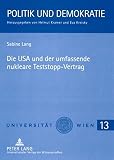 Die USA und der umfassende nukleare Teststopp-Vertrag