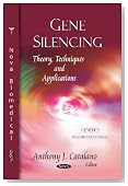 Gene Silencing: Theory, Techniques and Applications (Genetics - Research and Issues)