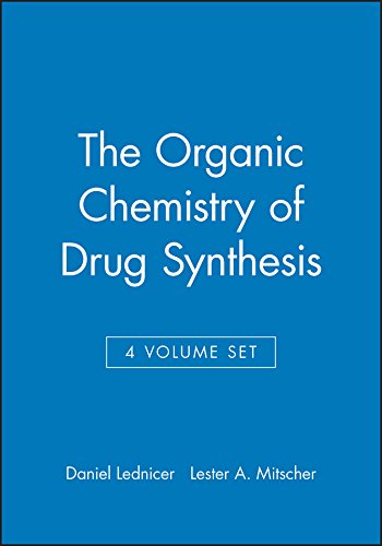The Organic Chemistry of Drug Synthesis, 4 Volume SetFrom Brand: Wiley-Interscience