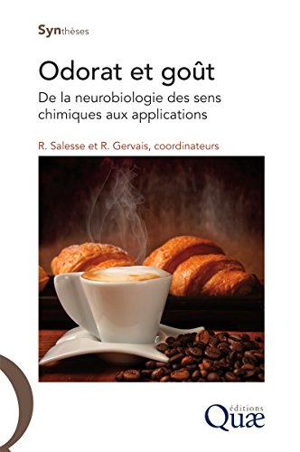 Download Odorat et goût: De la neurobiologie des sens chimiques aux applications Download Odorat et goût: De la neurobiologie des sens chimiques aux applications