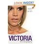 Victoria Beckham: The Biography