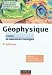 Géophysique - 4ème édition - Cours, étude de cas et exercices corrigés