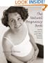 The Natural Pregnancy Book: Herbs, Nutrition, and Other Holistic Choices