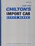 Chilton's Import Car Repair Manual, 1980-87 - Perennial Edition (Chilton's Import Auto Service Manual)