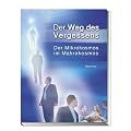 Der Weg des Vergessens: Der Mikrokosmos im Makrokosmos