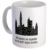 Civil Engineers Funny Mug by CafePress