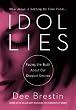Idol Lies: Facing the Truth About Our Deepest Desires Image of Idol Lies: Facing the Truth About Our Deepest Desires