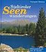 Suchen : Südtiroler Seenwanderungen: Bildwanderbuch mit 70 Touren