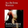 All He Ever Wanted