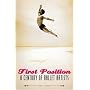 First Position: A Century of Ballet Artists