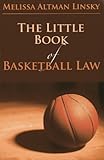 The Little Book of Basketball Law (ABA Little Books Series)
