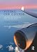 Flying off Course: Airline Economics and Marketing, Fourth Edition