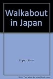 Walkabout in Japan