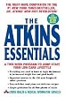 The Atkins Essentials: A Two-Week Program to Jump-start Your Low Carb Lifestyle