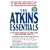 The Atkins Essentials: A Two-Week Program to Jump-start Your Low Carb Lifestyle