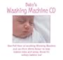 Baby's Washing Machine: Baby Soothing Sleep Sounds CD