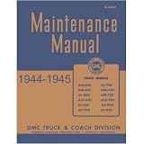 1944 1945 GMC MEDIUM DUTY TRUCK Shop Service Manual by GMC
