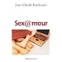 Sex@mour de Jean-Claude Kaufmann