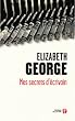 Mes secrets d'�crivain : Ecrire un roman, �a s'apprend !