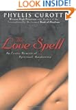 The Love Spell: An Erotic Memoir of Spiritual Awakening