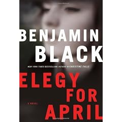 Elegy for April: A Novel