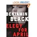 Elegy for April: A Novel