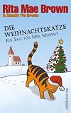 Die Weihnachtskatze: Ein Fall f�r Mrs. Murphy