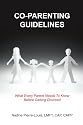 Co-Parenting Guidelines: What Every Parent Needs to Know Before Getting Divorced