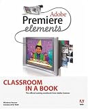 Adobe Premiere Elements Classroom in a Book