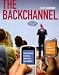 The Backchannel: How Audiences are Using Twitter and Social Media and Changing Presentations Forever
