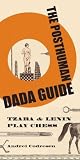 (THE POSTHUMAN DADA GUIDE: TZARA & LENIN PLAY CHESS ) BY Codrescu, Andrei (Author) Paperback Published on (04 , 2009)
