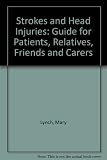 Strokes : pathways to recovery