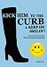 Kick Him To The Curb And Keep On Smilin'!: Humorous True Stories Of Ending Dysfunctional Relationships