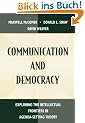 Communication and Democracy: Exploring the Intellectual Frontiers in Agenda-Setting Theory (Routledge Communication)