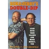 Ben & Jerry's Double Dip : Lead With Your Values and Make Money, Too (Hardcover)
