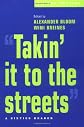 "Takin' It to the Streets"