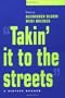 "Takin' it to the streets": A Sixties Reader