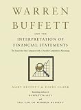 Warren Buffett and the Interpretation of Financial Statements