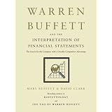 Warren Buffett and the Interpretation of Financial Statements: The Search for the Company with a Durable Competitive Advantage