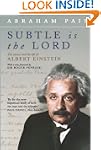 Subtle is the Lord: The Science and t...