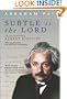 Subtle is the Lord: The Science and the Life of Albert Einstein