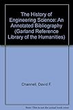 The history of engineering science : an annotated bibliography