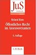 �ffentliches Recht im Assessorexamen: Klausurtypen, wiederkehrende Probleme und Formulierungshilfen, Rechtsstand: voraussichtlich April 2008