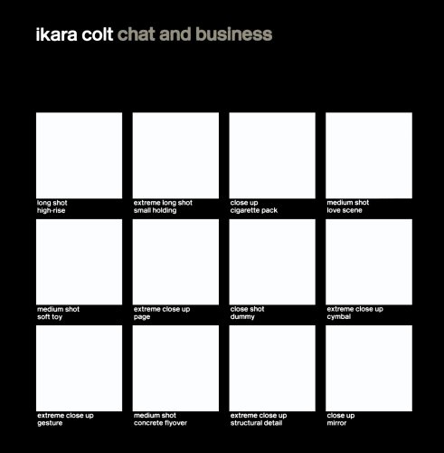 Ikara Colt - Chat And Business - Zortam Music