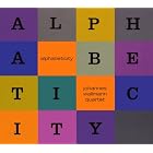 Alphabeticity by Johannes Wallmann Quartet