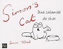 Simon's cat : Une calamit&eacute; de chat