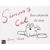 Simon's cat : Une calamit� de chatpar Simon Tofield